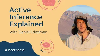 What is Active Inference?...with Daniel Friedman