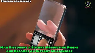 ECHELON CONSPIRACY 2009 | Man Discovers a Future-Predicting Phone and Becomes an Instant Millionaire