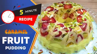 Quick and Easy Dessert in 5 Minutes! | Delicious Fruit Pudding Recipe by Kitchen Delights with Farah