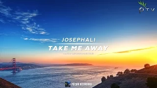 JosephAli - Take Me Away (Andy Groove Remix)