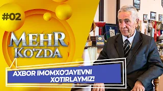 Mehr ko'zda 2-son AXBOR IMOMXO'JAYEVNI XOTIRLAYMIZ! (28.10.2022)