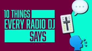 Things Radio DJs Say | How to Talk on Radio