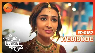 Kashibai Bajirao Ballal - Hindi TV Serial - Ep 187 - Webisode - Riya Sharma,Rohit,Nabeel - Zee TV