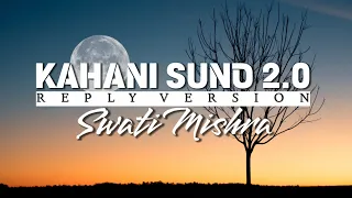 Kahani Suno 2.0 || Reply Version || Lyrics - Swati Mishra Female Version WRS LYRICS #kahanisuno