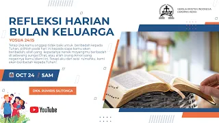 Refleksi Harian Bulan Keluarga GKI Harapan Indah  #20 - 24 Oktober 2022