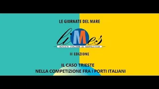 Il caso Trieste nella competizione fra i porti italiani - Trieste 2021