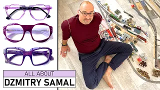 All about Dzmitry SAMAL. Enter his Universe. Exclusive eyewear collections 100% Handmade in France.