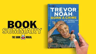 Born a Crime by Trevor Noah Book Summary