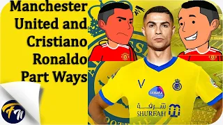 Manchester United and Cristiano Ronaldo Part Ways