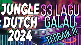 Jungle Dutch 2024 🚀 33 Lagu Galau Terbaik ✔ 138 Remix