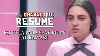 ESCUELA PARA SEÑORITAS AL RAWABI | RESUMEN | NETFLIX