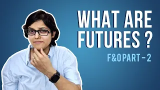 What are Futures? F&O Q&A Special by CA Rachana Ranade