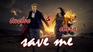 TWELVE & CLARA | SAVE ME [BBC DOCTOR WHO SERIES 9]