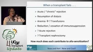 UCSF Kidney Transplant Program 2013 Part 8: The Year in Transplantation