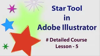 How To Use Star Tool In Adobe Illustrator | Free Detailed Course | Lesson - 5