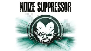 Noize Suppressor Mix by Mindfucker