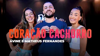 Coração Cachorro - Ávine e Matheus Fernandes - Coreografia: METE DANÇA