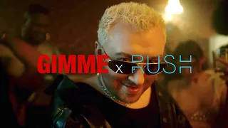 Sam Smith - GIMME x RUSH (Remix)