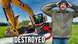 I wrecked a $400,000 excavator...