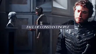 ● mehmed & constantine | fall of constantinople