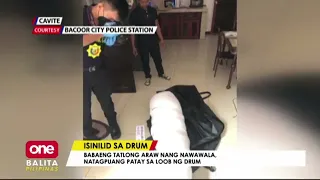 Babaeng tatlong araw nang nawawala, natagpuang patay sa loob ng drum!