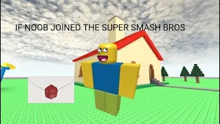 what if noob joins the super smash bros