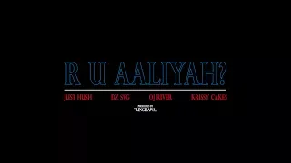 Bawal Clan feat. Just Hush - R U Aaliyah?