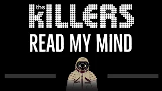 The Killers • Read My Mind (CC) 🎤 [Karaoke] [Instrumental Lyrics]