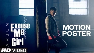 Motion Poster: "Excuse Me Girl (Ambarsariya)" by Arjun | Sona Mohapatra