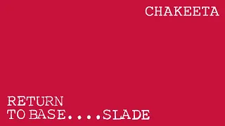 Slade - Chakeeta (Official Audio)