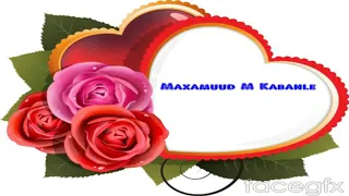 Maxamud M kabanle & Hestii dhintaye maxaey baday with lyrics