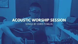 Acoustic Worship Session // Songs by Chris Tomlin