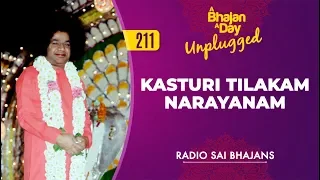 211 - Kasturi Tilakam Narayanam Unplugged | Radio Sai Bhajans