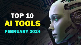 Top 10 of AI tools for February 2024