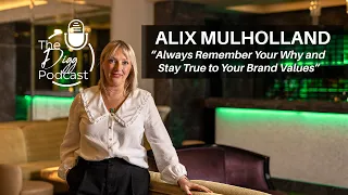 E65: Always Remember Your Why & Stay True to Your Brand Values: Alix Mulholland, Field Day Ireland