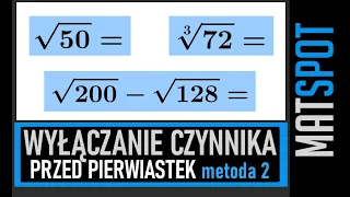 Wyłączanie czynnika przed pierwiastek -wersja #2