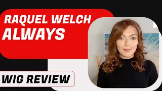 Raquel Welch "Always" Wig Review | Chiquel