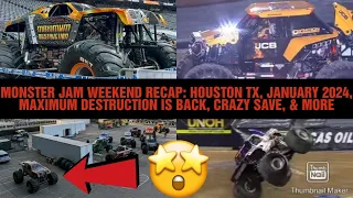 Monster Jam Weekend Recap: Houston TX, January 2024, (SHOW 1) MAXIMUM DESTRUCTION BACK!! & MORE!