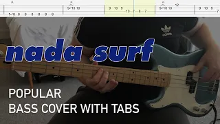 Nada Surf - Popular (Bass Cover with Tabs)