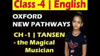 Class 4, New Pathways, Chapter 1, Tansen the magical Musician, Question & Answer, complete book ex