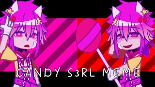 ˗ˏˋ꒰🍭꒱✧ ˚ · .┊CANDY S3RL MEME┊GACHA CLUB