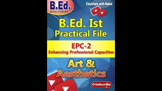 Art and aesthetic file #B.Ed. art and aesthetic practical file