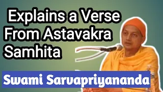 Swami Sarvapriyananda Explains A Verse from Astavakra Samhita II Spirituality Religion#motivation