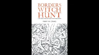 Borders Witch Hunt with Mary Craig