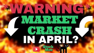 *WARNING* ⛔️ Great Stock Market Crash Of 2024 to Begin In April?