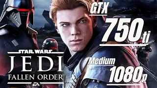 Star Wars Jedi: Fallen Order / GTX 750 ti / 1080p Medium