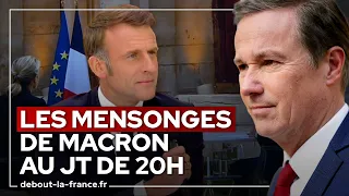 Les mensonges de Macron au JT de 20h • Nicolas Dupont-Aignan