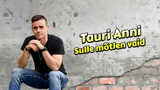 Tauri Anni - Sulle mõtlen vaid (Remaster 2024)