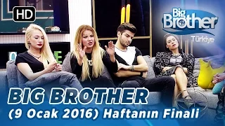 Big Brother Türkiye | 52. Bölüm | HAFTANIN FİNALİ | 9 Ocak 2016 ⭐⭐⭐