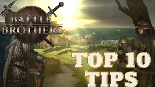 Top 10 Useful Tips for Beginners getting hang of battle brothers